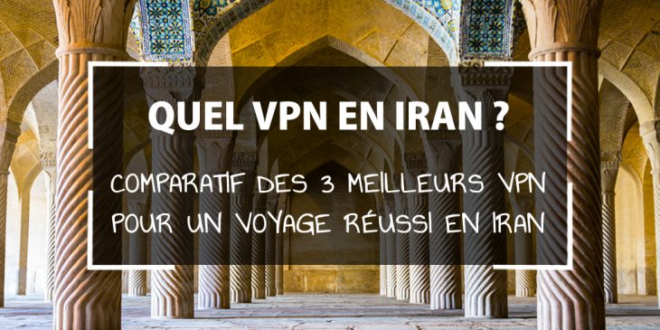 Quel VPN en Iran